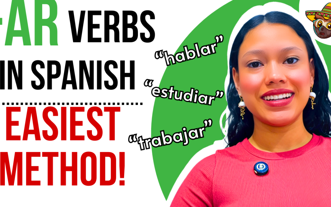 Learn How to Conjugate Regular -AR Verbs in Spanish