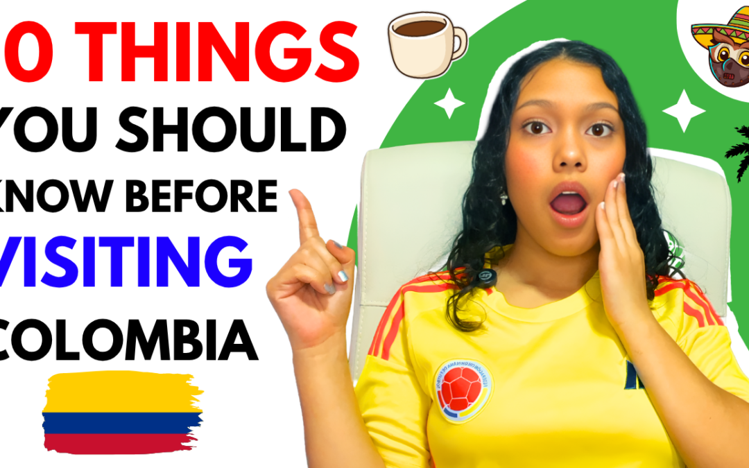 10 Things You Must Know Before Visiting Colombia (Avoid Common Tourist Mistakes)