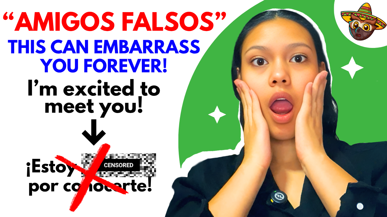 8 Spanish False Friends Every English Speaker Must Know