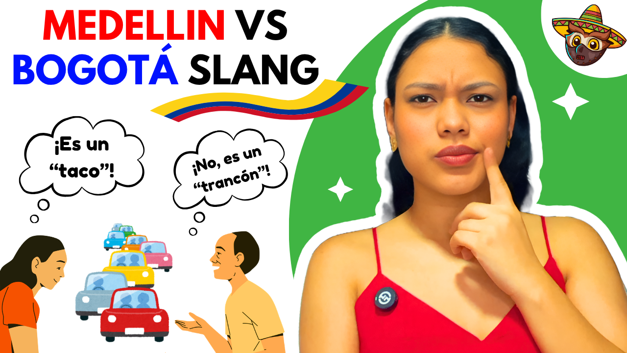 Colombian Spanish Slang Guide: Medellín vs Bogotá Vocabulary Differences