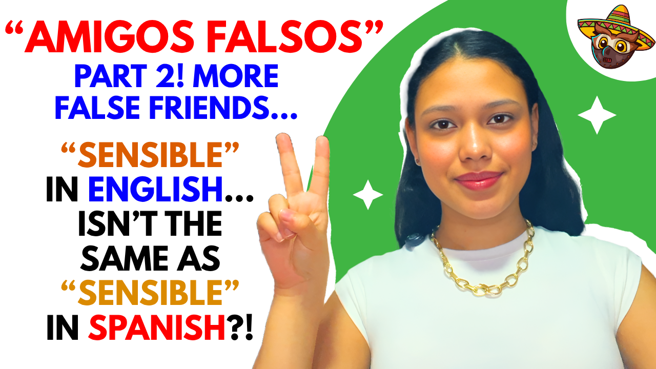 10 More Spanish False Friends Every English Speaker Must Know (Part 2)