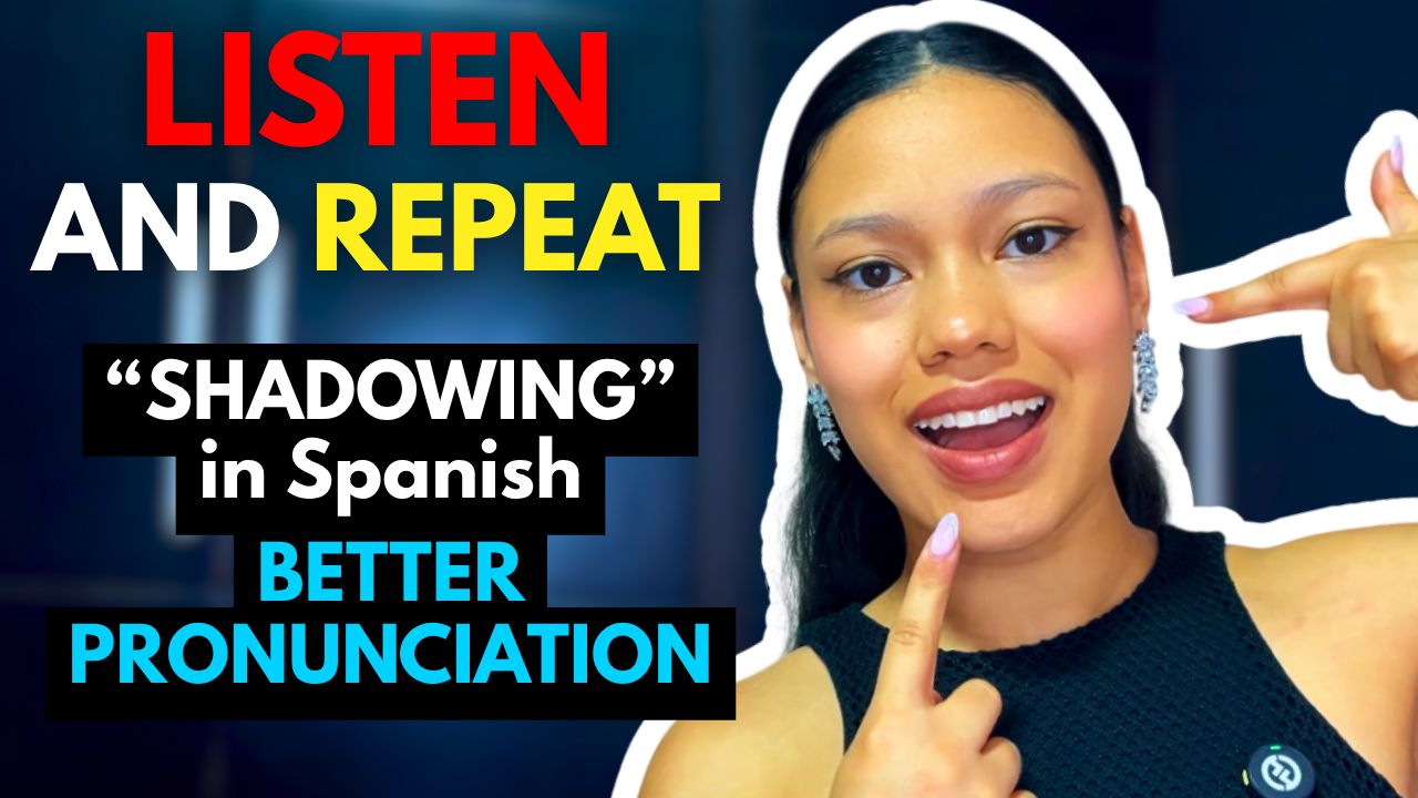 Speak Spanish Naturally: Why Shadowing is the Secret to Perfect Pronunciation