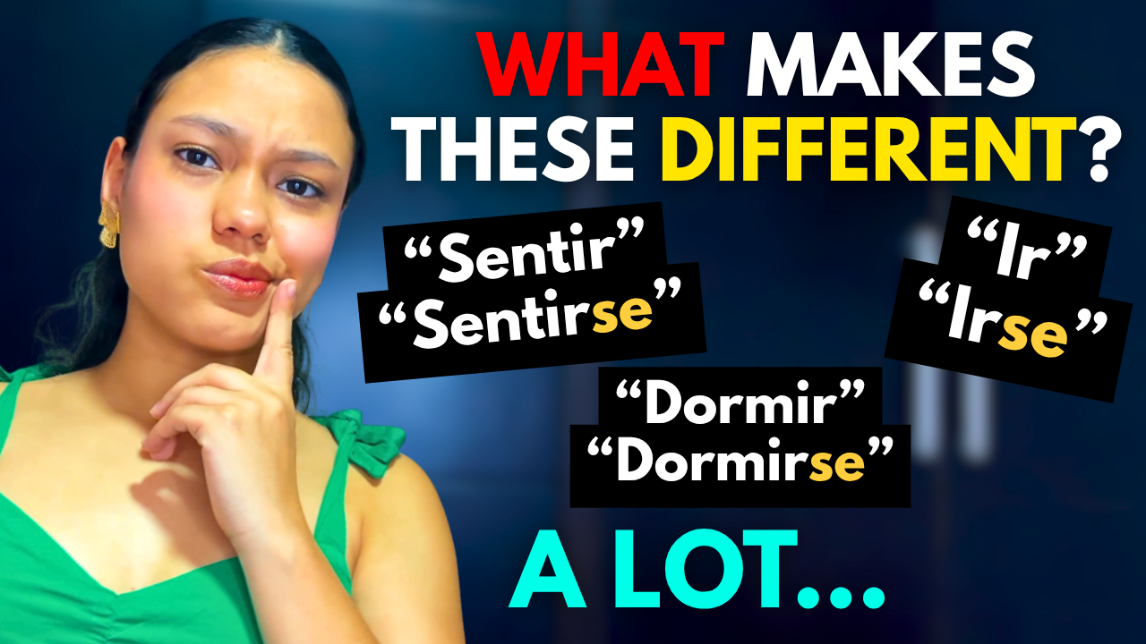 Spanish -SE Verbs Explained: The Difference Between Sentirse, Irse, Quedarse and More