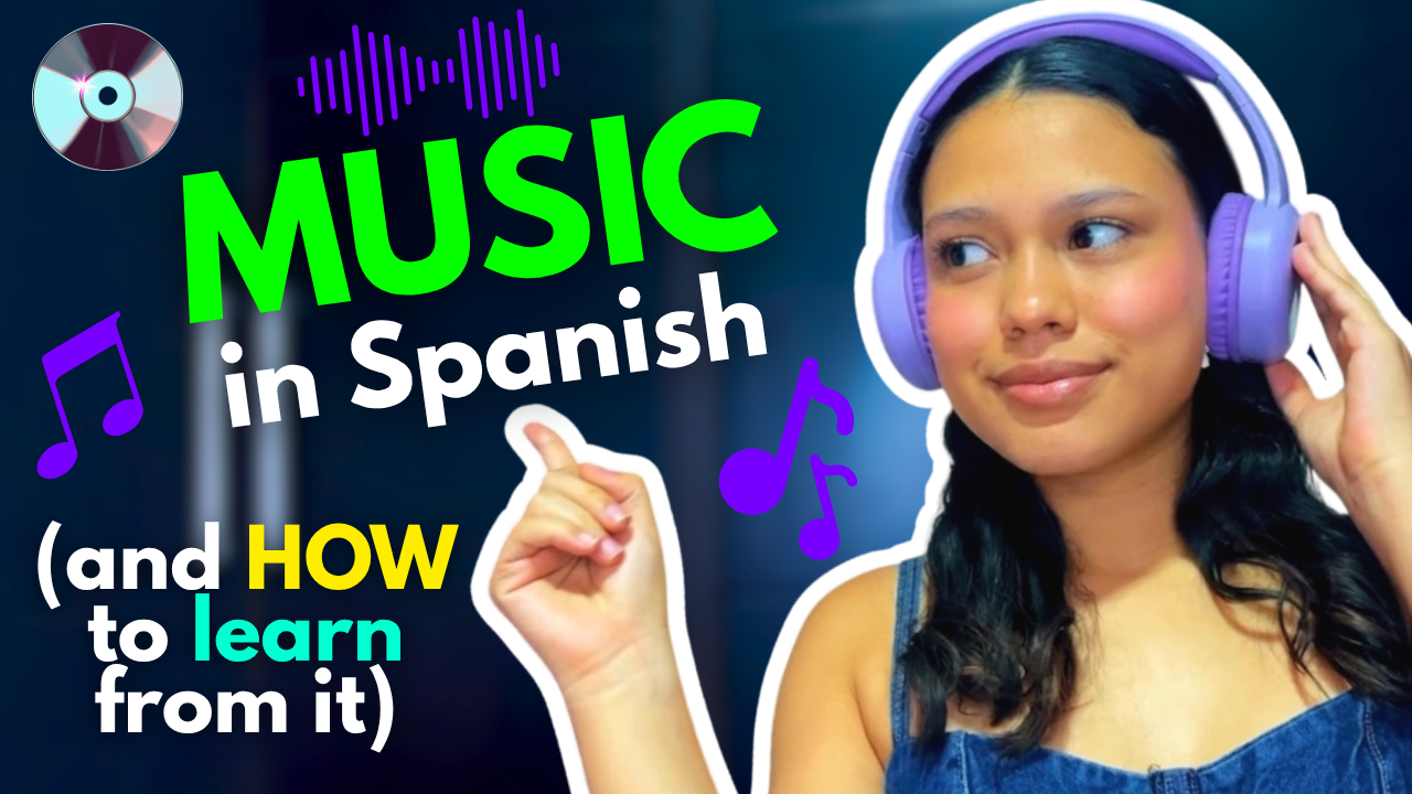 Music to Learn Spanish: 11 Spanish Songs to Improve Your Listening